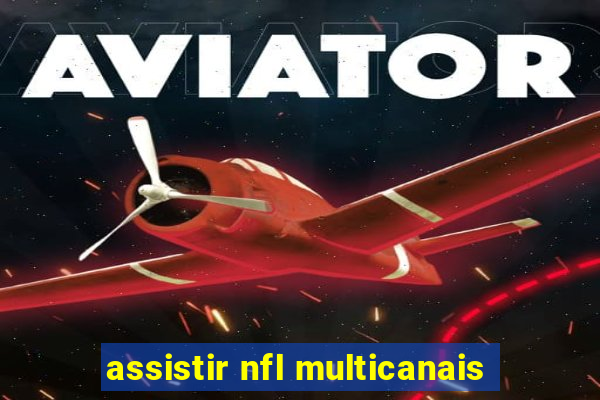 assistir nfl multicanais